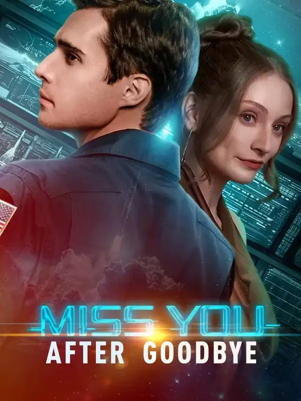 Miss You After Goodbye short drama poster on ReelShort