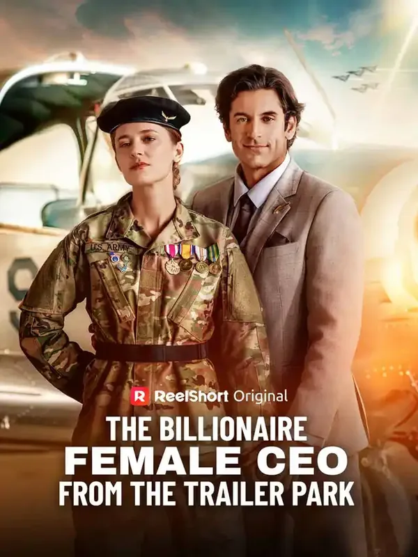 The Billionaire Female CEO from the Trailer Park short drama poster on ReelShort
