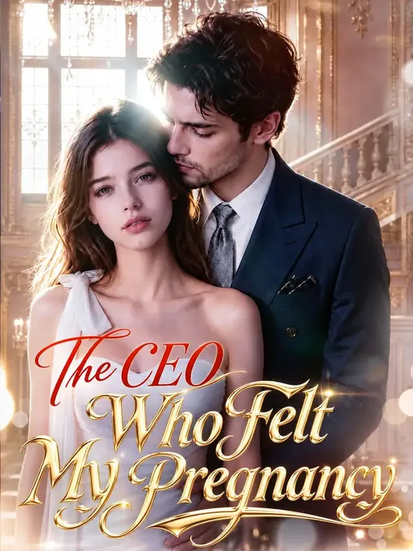 The CEO Who Felt My Pregnancy short drama poster on GoodShort